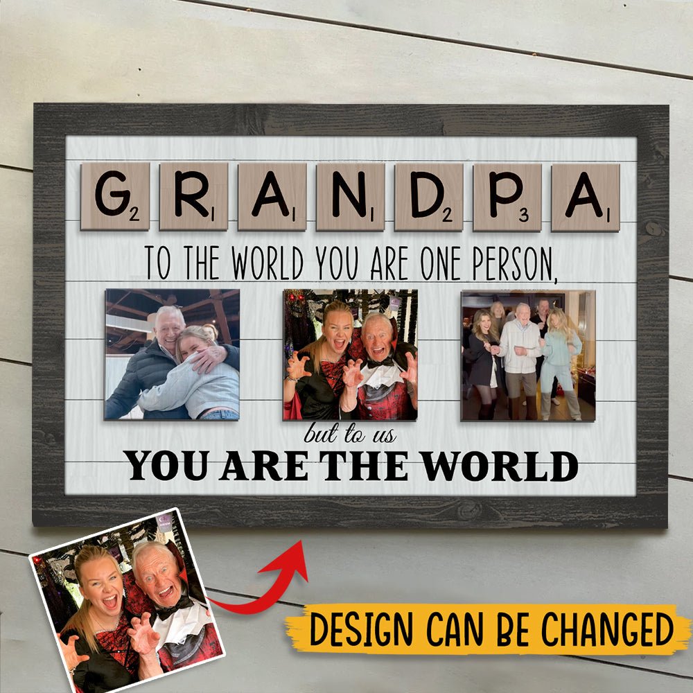 Daddy To The World You Are One Person But To Us You Are The World - Personalized Wooden Sign - Dad Gift